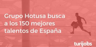 Grupo Hotusa ofrecerá empleo a 150 personas en sus oficinas centrales y hoteles Grupo Hotusa 150 puestos de trabajo